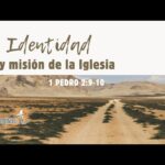 1ra Pedro 2:9: La identidad y misión del creyente