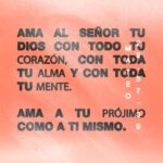 Abrazando el mandamiento bíblico: Ama a tu prójimo como a ti mismo