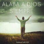 Alabando a Dios por Siempre: Reflexiones de Salmos 145:1-21