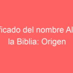 Aldo Significado Bíblico: Un Nombre con Profundo Significado