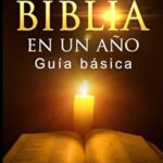 Cómo leer la Biblia en un año para el crecimiento espiritual