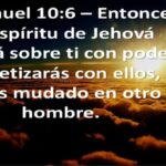 ¿Cómo se transforma 1 Samuel 10:6-7 con el Espíritu Santo?