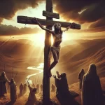 Cuánto tiempo estuvo Jesús en la cruz y cuándo fue bajado