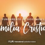 ¿Cuáles son los fundamentos bíblicos de la familia cristiana?