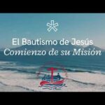 El Bautismo de Jesús: Un Acontecimiento Crucial en la Historia de la Salvación