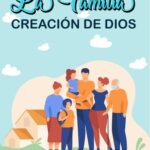 El Plan de Dios para la Familia: El Pilar de su Creación