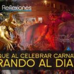 El significado de Carnaval biblicamente: ¿Qué dice la Biblia sobre la celebración?