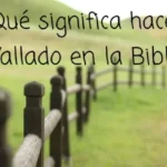 El Significado de Hacer Vallado en la Biblia: Protegiendo el Campo Espiritual