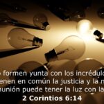 Explorando 2 Corintios 6:14-18: Luz y Oscuridad se unen