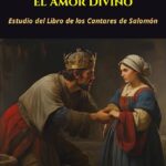 Explorando el Cantar de los Cantares de Salomón: Amor divino y poesía