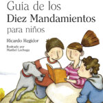 Guiando a los niños: Un estudio bíblico sobre Los Diez Mandamientos