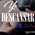 Hallando descanso en el Señor: Un estudio de Mateo 11:28-30