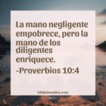 La visión de Dios sobre la pereza: Reflexiones de Proverbios 10:4-28