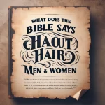 Qué dice la Biblia sobre el cabello en hombres y mujeres