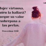 ¿Qué define a una mujer valiente según Proverbios 31?
