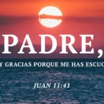 ¿Qué revelan las reflexiones de Juan 11:41-42 sobre dar gracias a Dios?