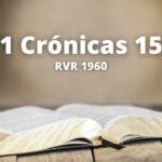 ¿Qué temas explora 1 Crónicas 15 en la Biblia Reina-Valera?