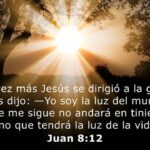 Yo Soy la Luz del Mundo Juan 8:12: Un Mensaje de Esperanza y Transformación